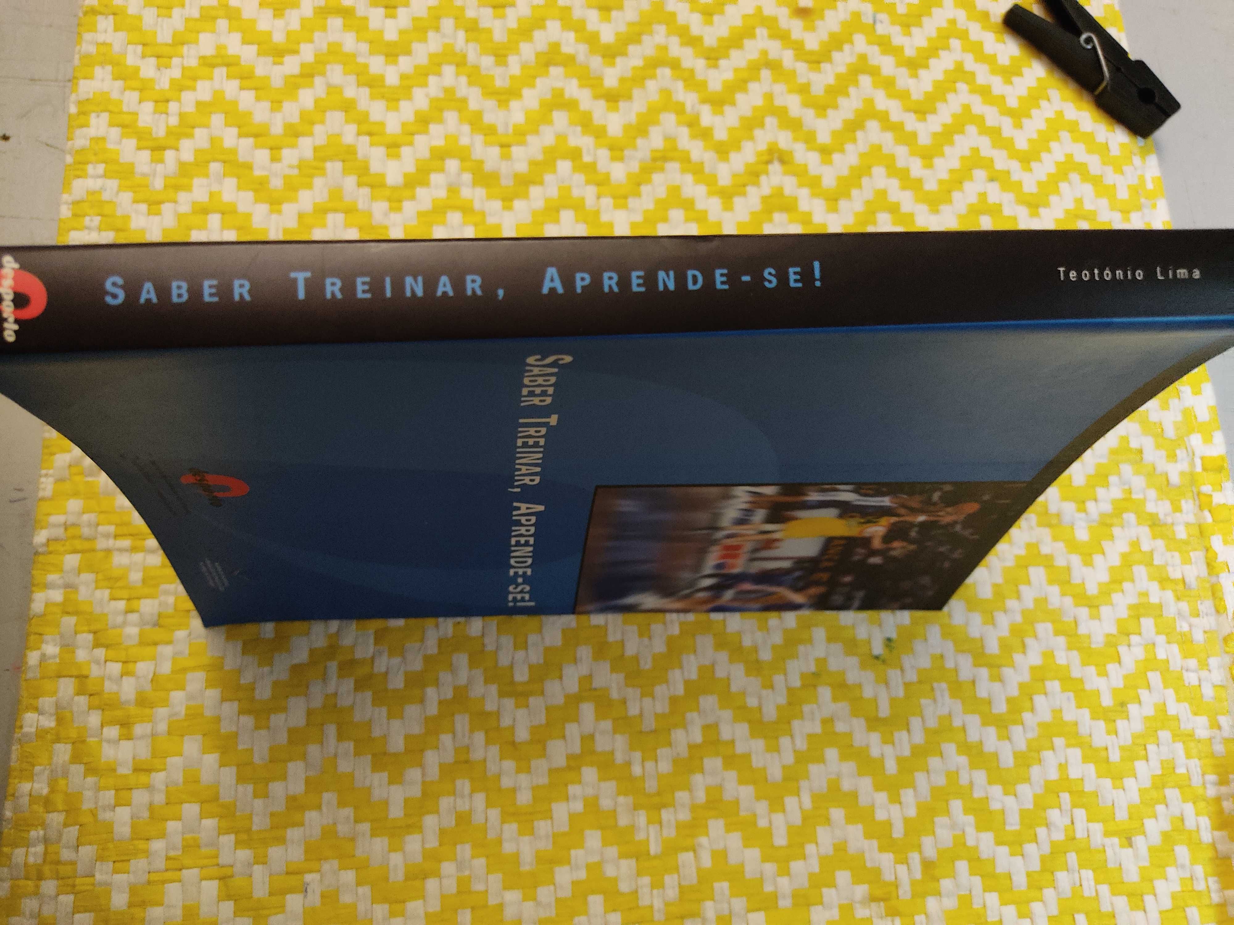 Saber treinar , aprende-se – 
Teotónio Lima