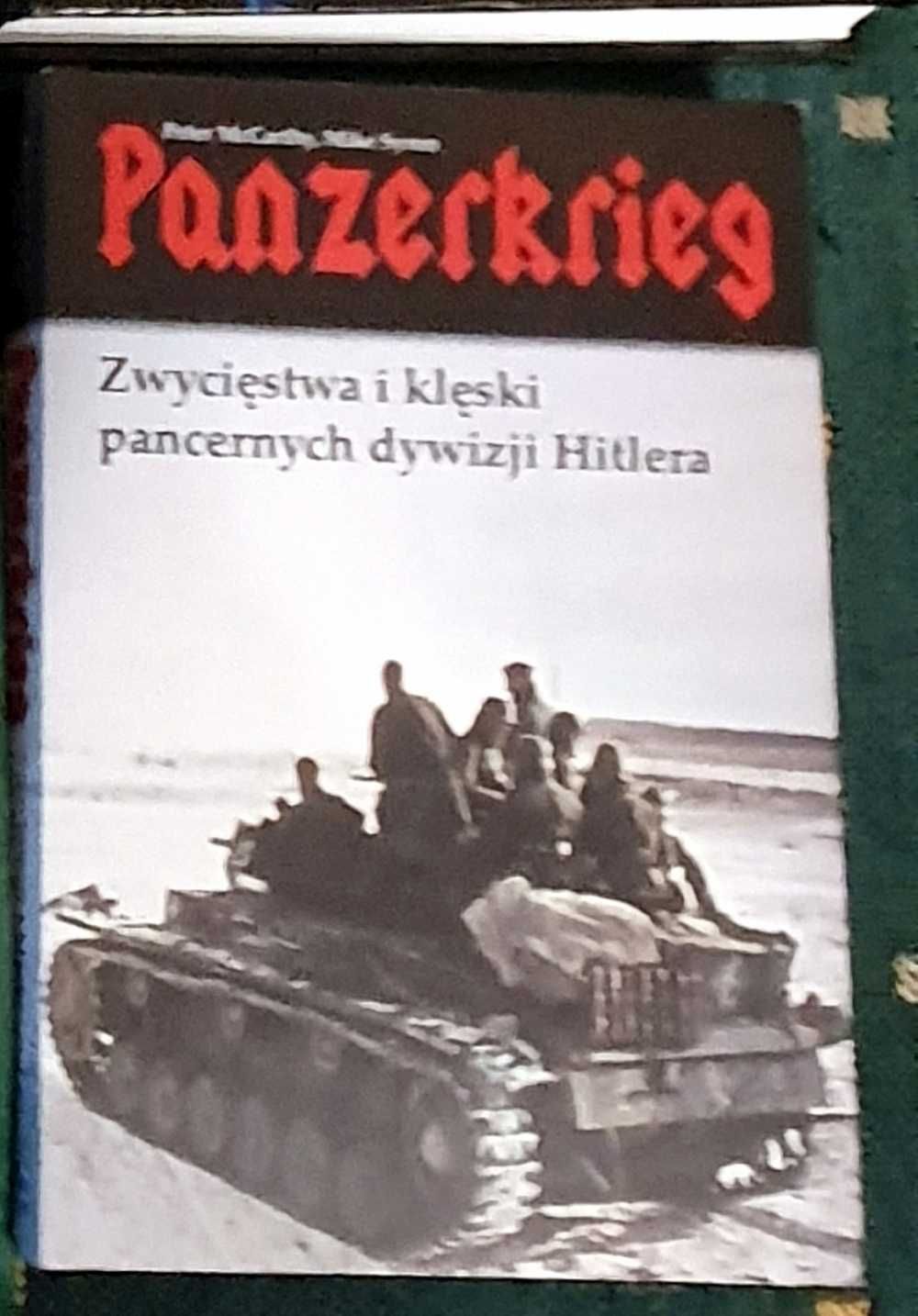 Peter Mc Carthy, Mike Syron Panzerkrieg - Zwycięstwa i klęski