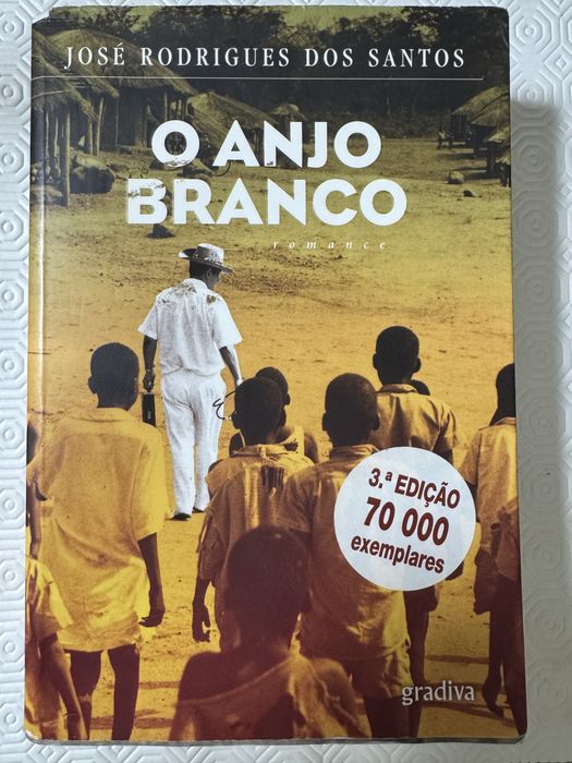 O Anjo Branco - José Rodrigues dos Santos