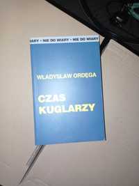 CZAS KUGLARZY - Władysław Ordęga