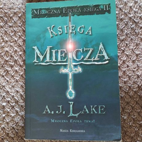 Książka Księga Miecza, A.J. Lake