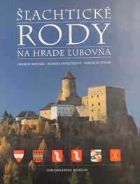 Slachticke rody na Hrade Lubovna - książka po słowacku