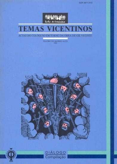 Temas Vicentinos - Actas do Colóquio em Torno da Obra de Gil Vicente