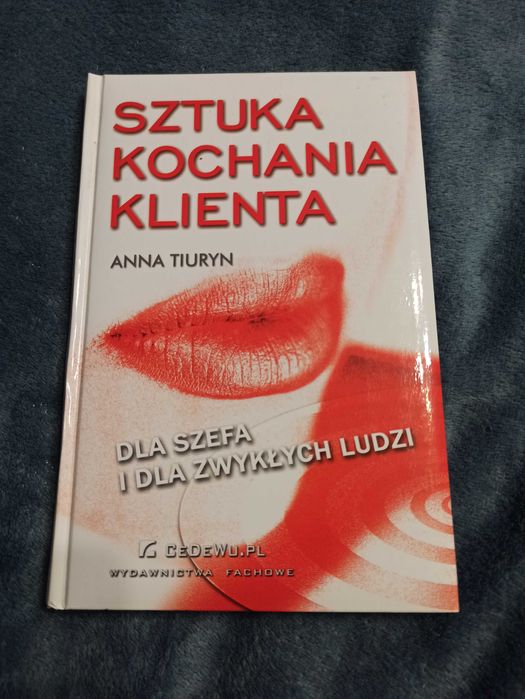 Sztuka kochania klienta. Anna Tiuryn