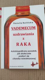 Vademecum uzdrawiania z raka