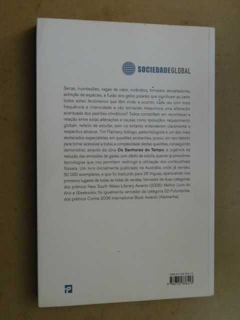 Os Senhores do Tempo de Tim Flannery - 1ª Edição