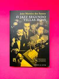 O Jazz segundo Villas-Boas - João Moreira dos Santos