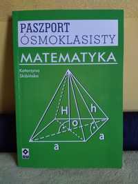 Paszport ósmoklasisty,  matematyka - Skibińska Katarzyna