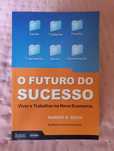 O Futuro do Sucesso - Robert B. Reich