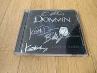 Dommin - Love is Gone - płyta CD z autografami