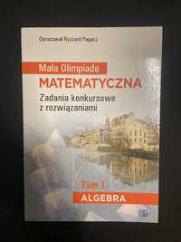 Mała Olimpiada Matematyczna Tom 1 Algebra Pagacz Ryszard Matematyka