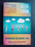 Wychowanie bez nagród i kar. Alfie Kohn
