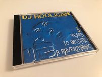 DJ Hooligan - 3 Years To Become A Ravermaniac | płyta CD