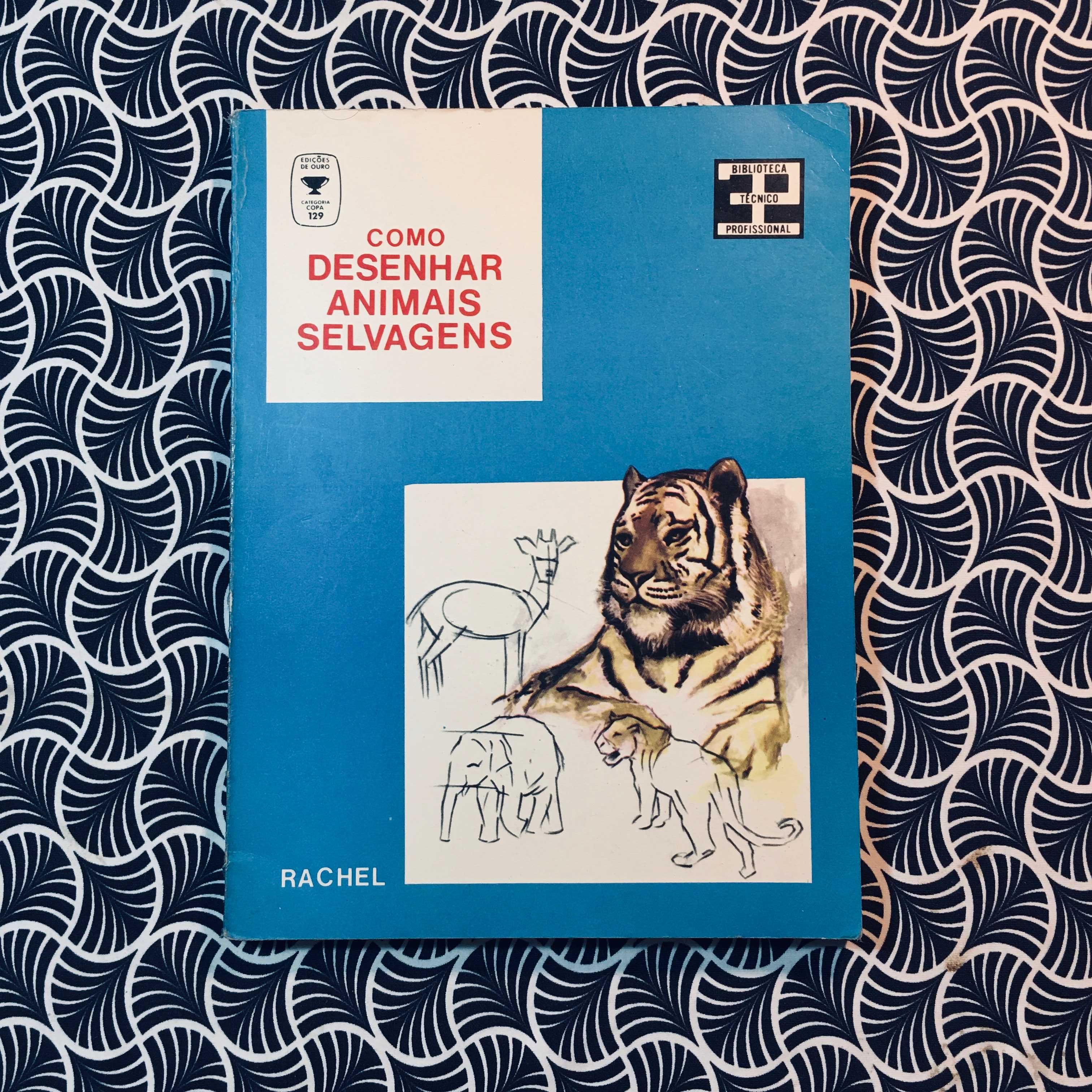 Como Desenhar Animais Selvagens - Rachel Mandel