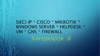Schematy/Sieci IP/Linux/Cisco/Mikrotik/Windows Server/VM/GNS/Egzamy