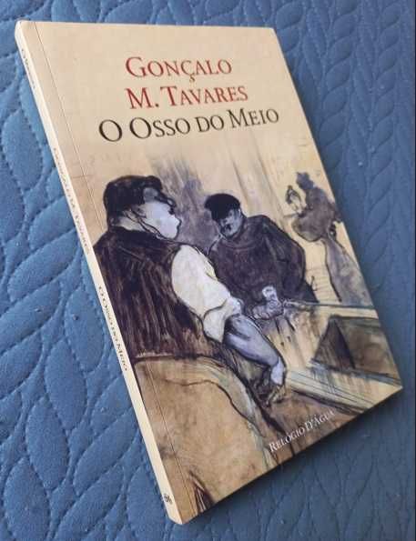 O Osso do Meio - Gonçalo M. Tavares