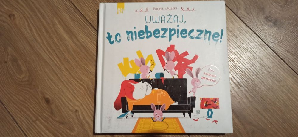 Uwaga to niebezpieczne, książka dla dzieci