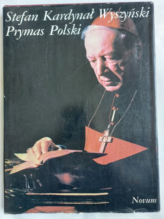 Stefan Kardynał Wyszyński Prymas Polski