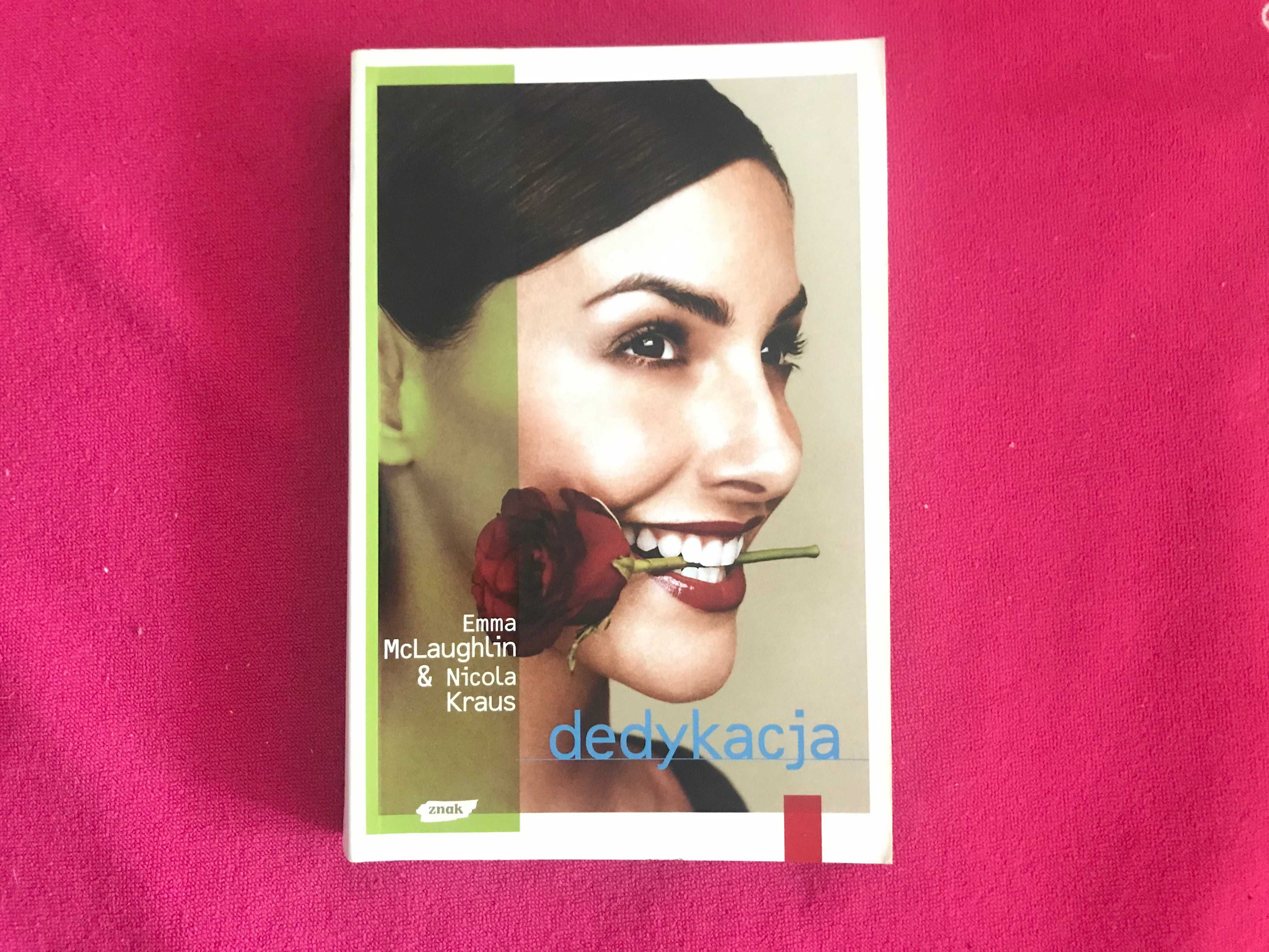 Dedykacja Emma McLaughlin i Nicola Kraus książka