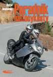 Poradnik motocyklisty R. Dmowski szkolenie jazda