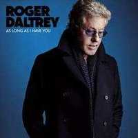 S/S vinyl - Roger Daltrey As Long As I Have You (180g), 2018