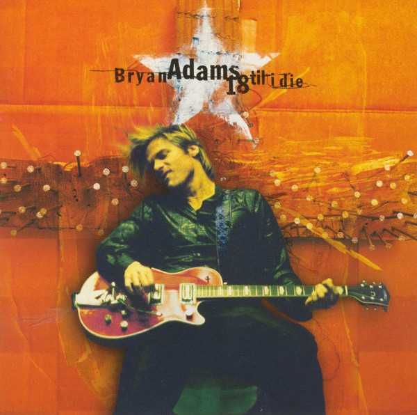 Bryan Adams - "18 Til I Die" CD
