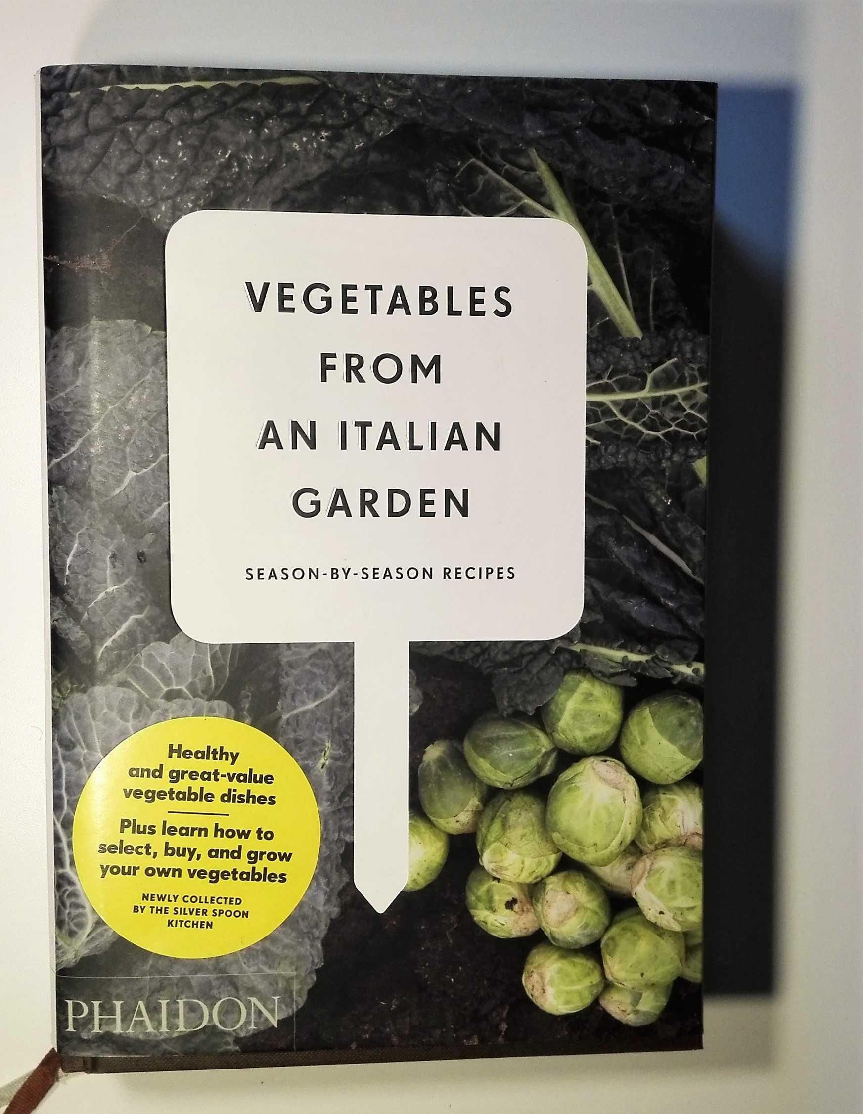 Vegetables from an Italian garden Season-by Season Recipe Silver Spoon