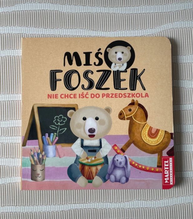 Miś Foszek Nie chce iść do przedszkola