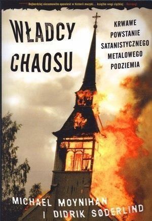 Władcy Chaosu. Krwawe Powstanie Satanistycznego.