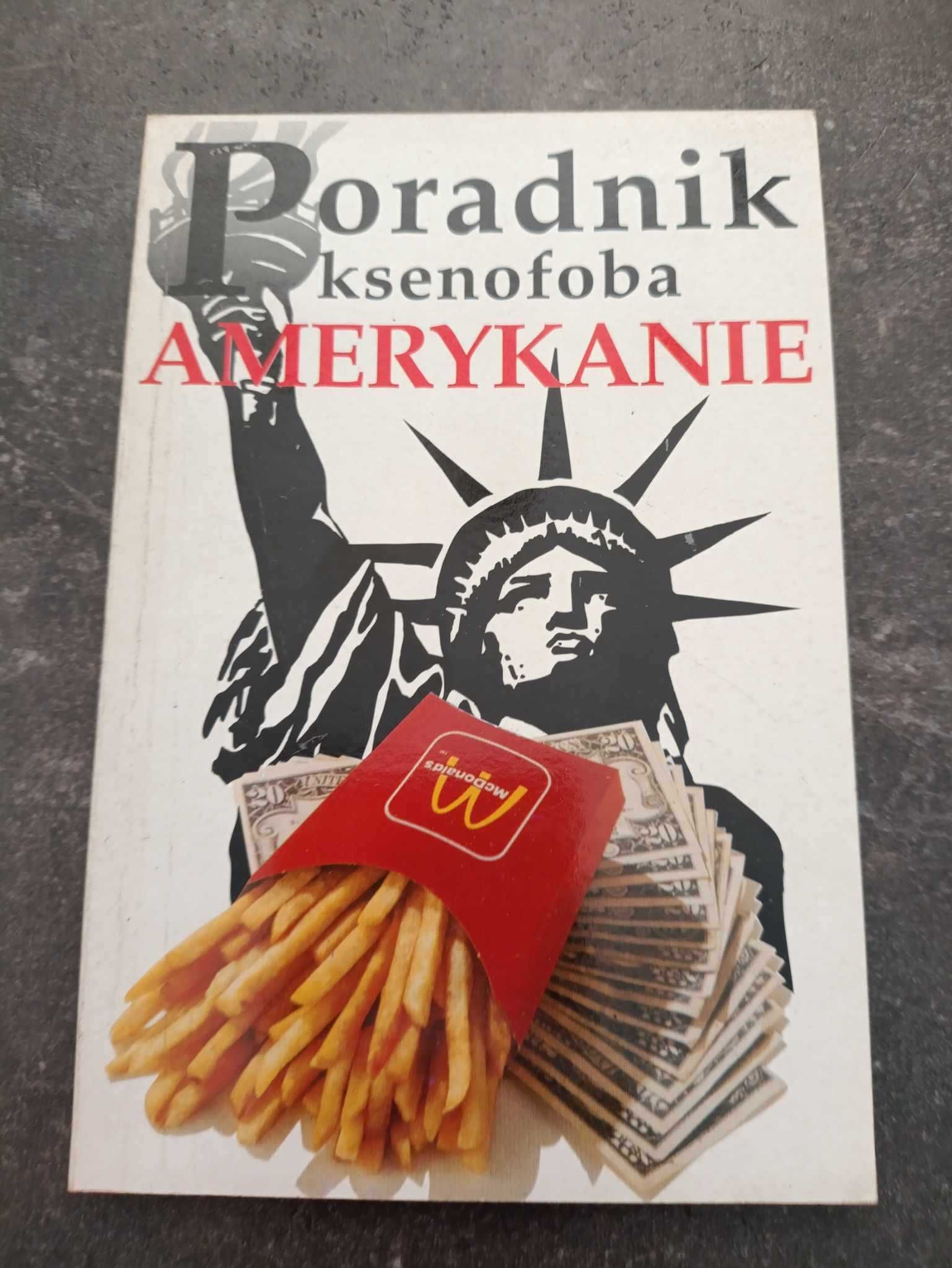 Poradnik ksenofoba amerykanie - Stephanie Faul