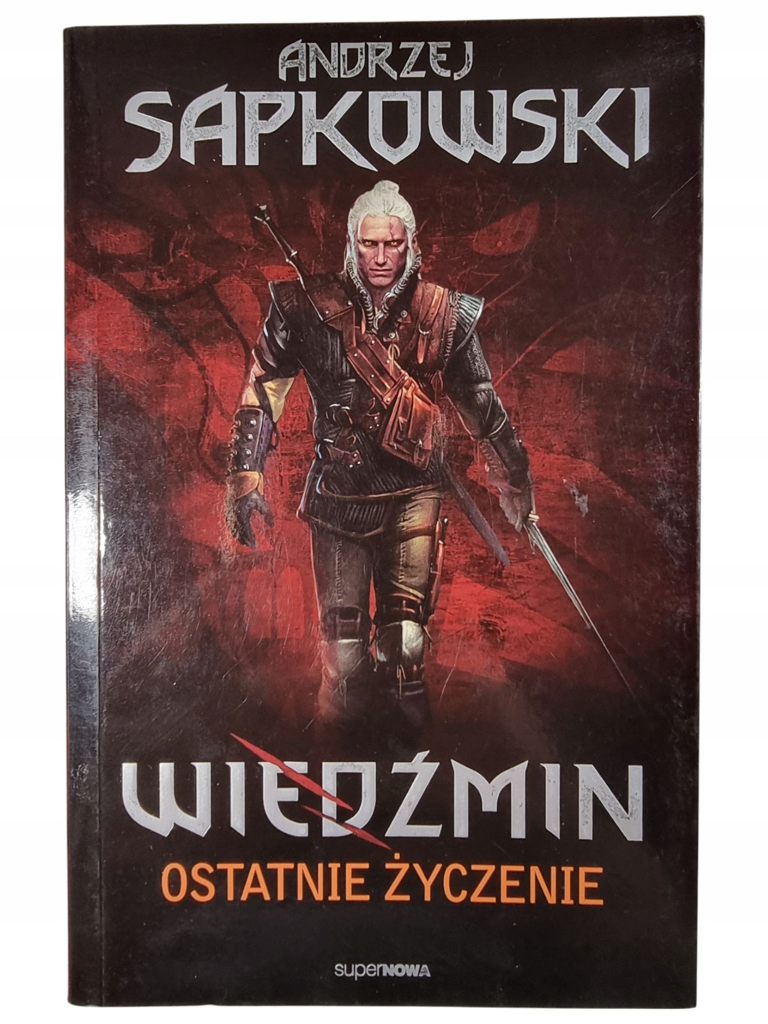 Ostatnie Życzenie / Wiedźmin / Gra / Andrzej Sapkowski
