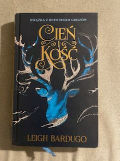 Cień i kość,  Leigh Bardugo