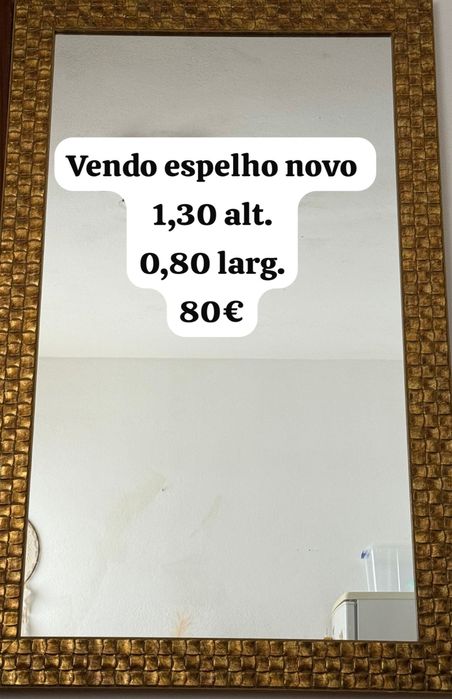 Espelhos novos , preciso desocupar .