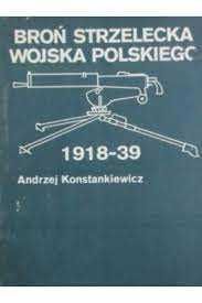 Broń strzelecka wojska polskiego 1918 - 39