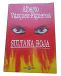 Sultana Roja, de Alberto Vázquez Figueroa