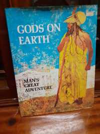 Man's great adventure - Gods on earth; civilization makers