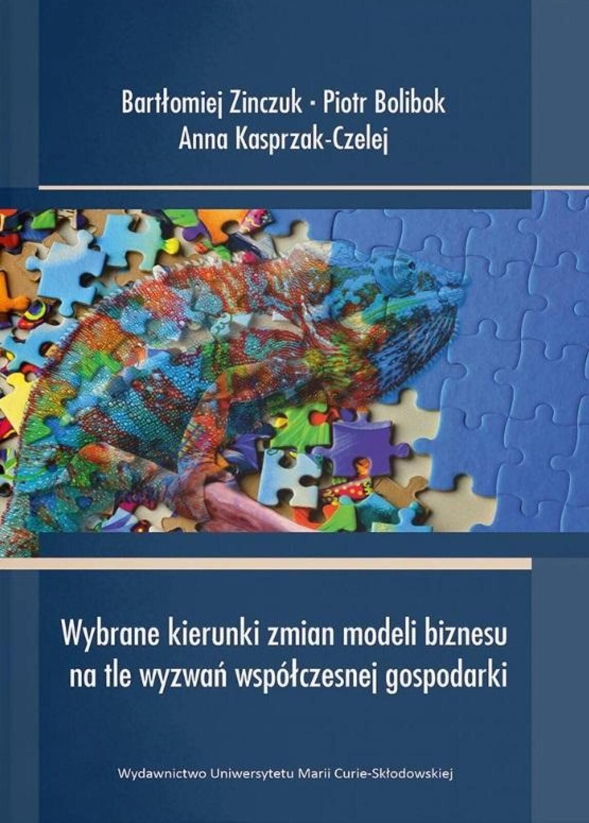 Wybrane kierunki zmian modeli biznesu.. UMCS Piotr Bolibok, Anna