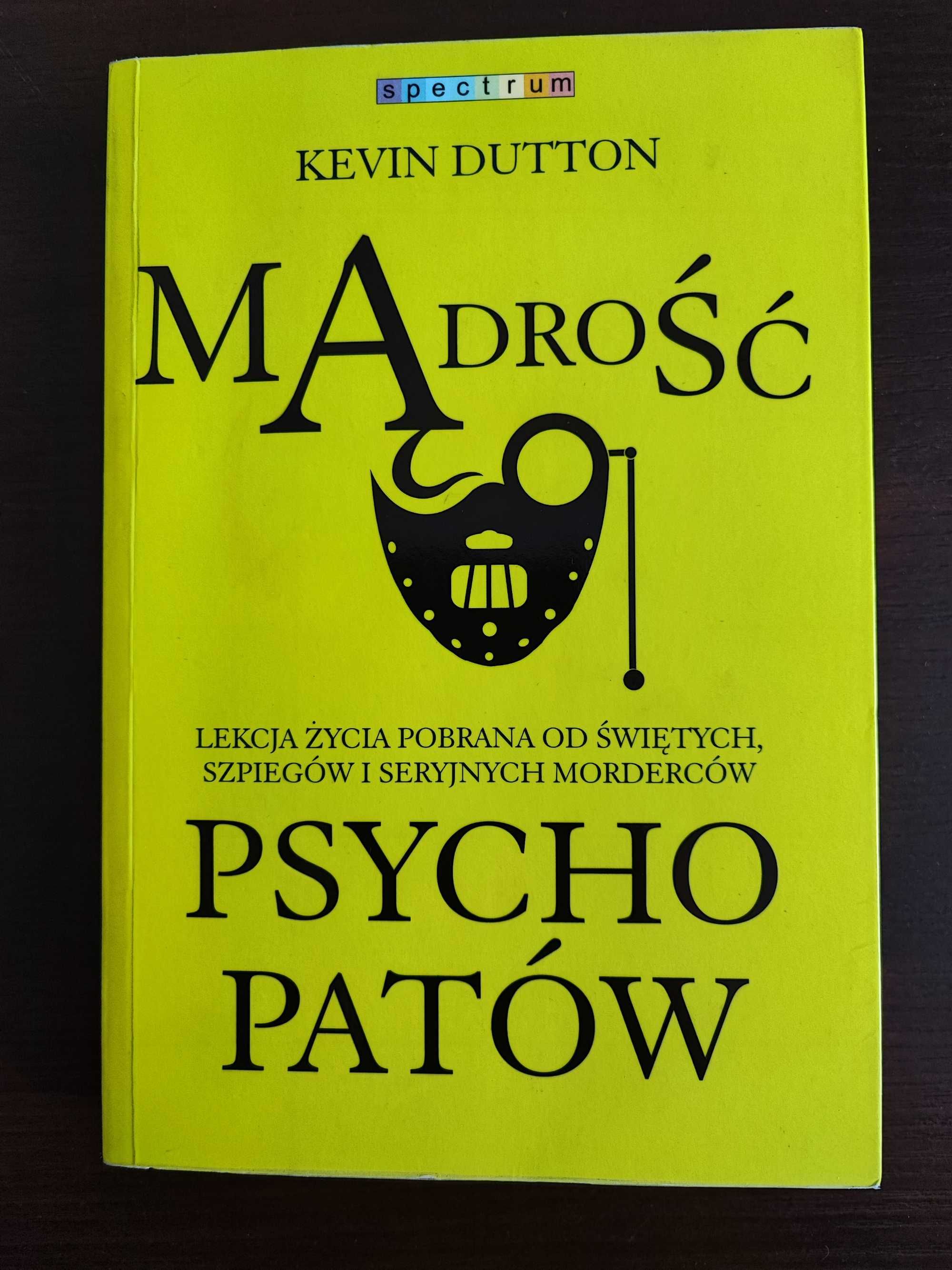 Mądrość psychopatów Kevin Dutton
