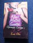 Klub matek swatek Operacja: Londyn Ewa Stec