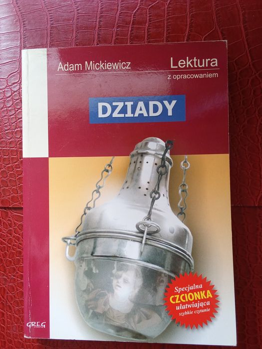 Adam Mickiewicz ,, Dziady "