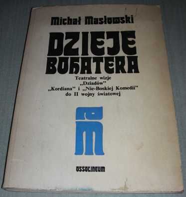 Dzieje bohatera Masłowski Ossolineum 1978