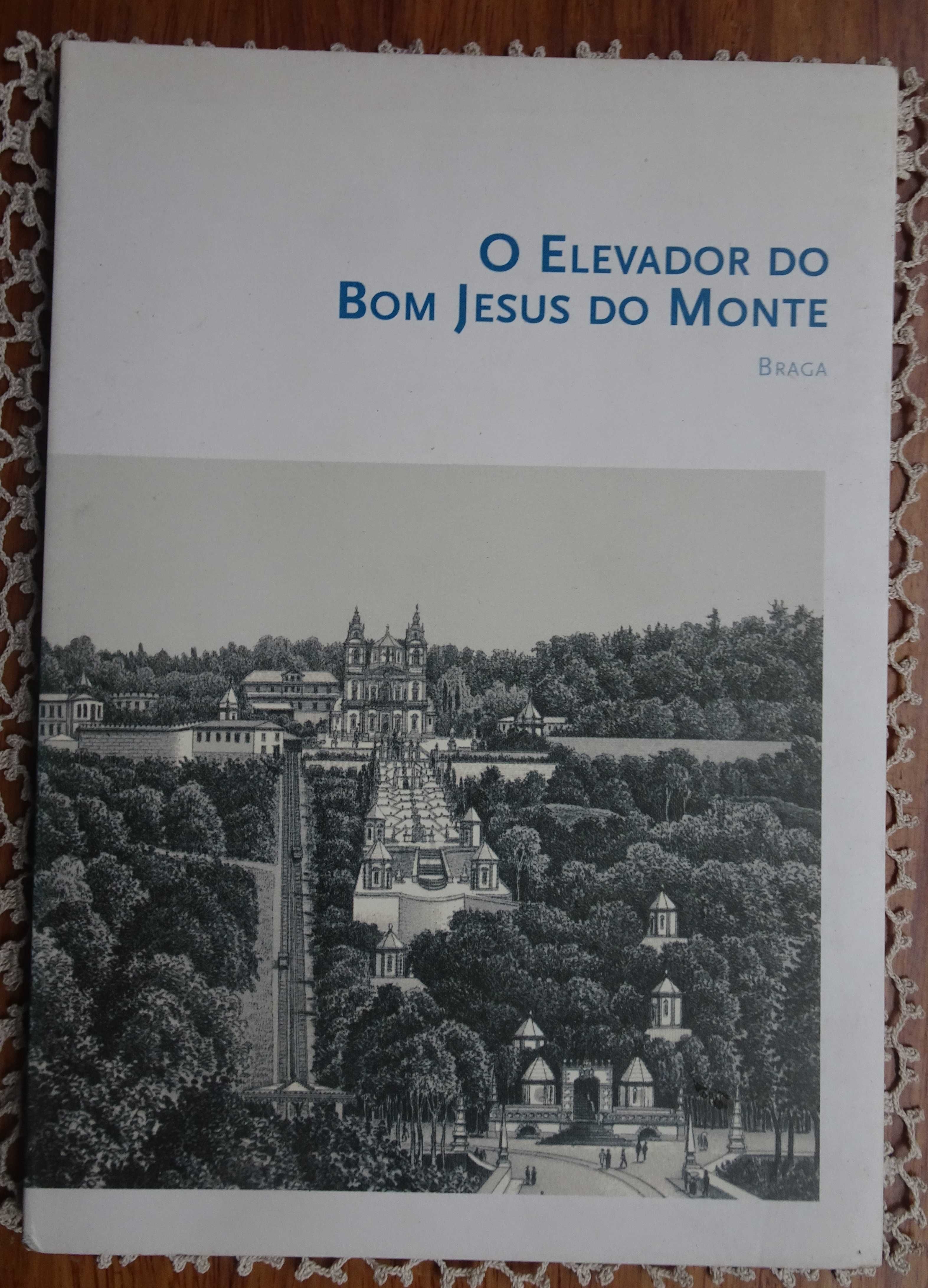 O Elevador do Bom Jesus do Monte (Braga) - 1º Edição 2001