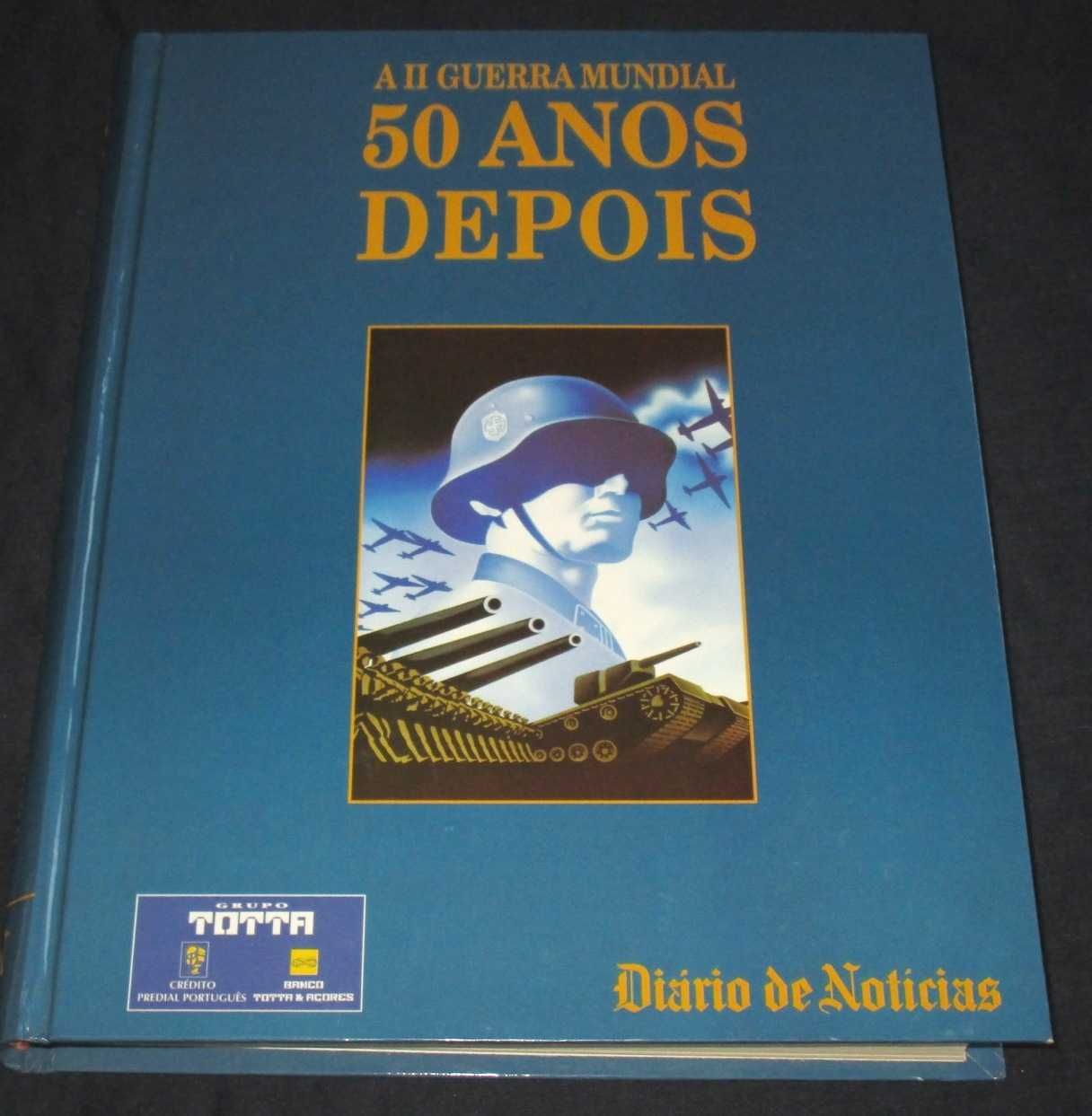 Livro A II Guerra Mundial 50 anos depois DN