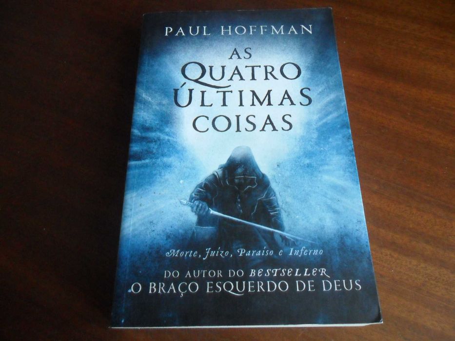 "As Quatro Últimas Coisas" de Paul Hoffman - 1ª Edição de 2011