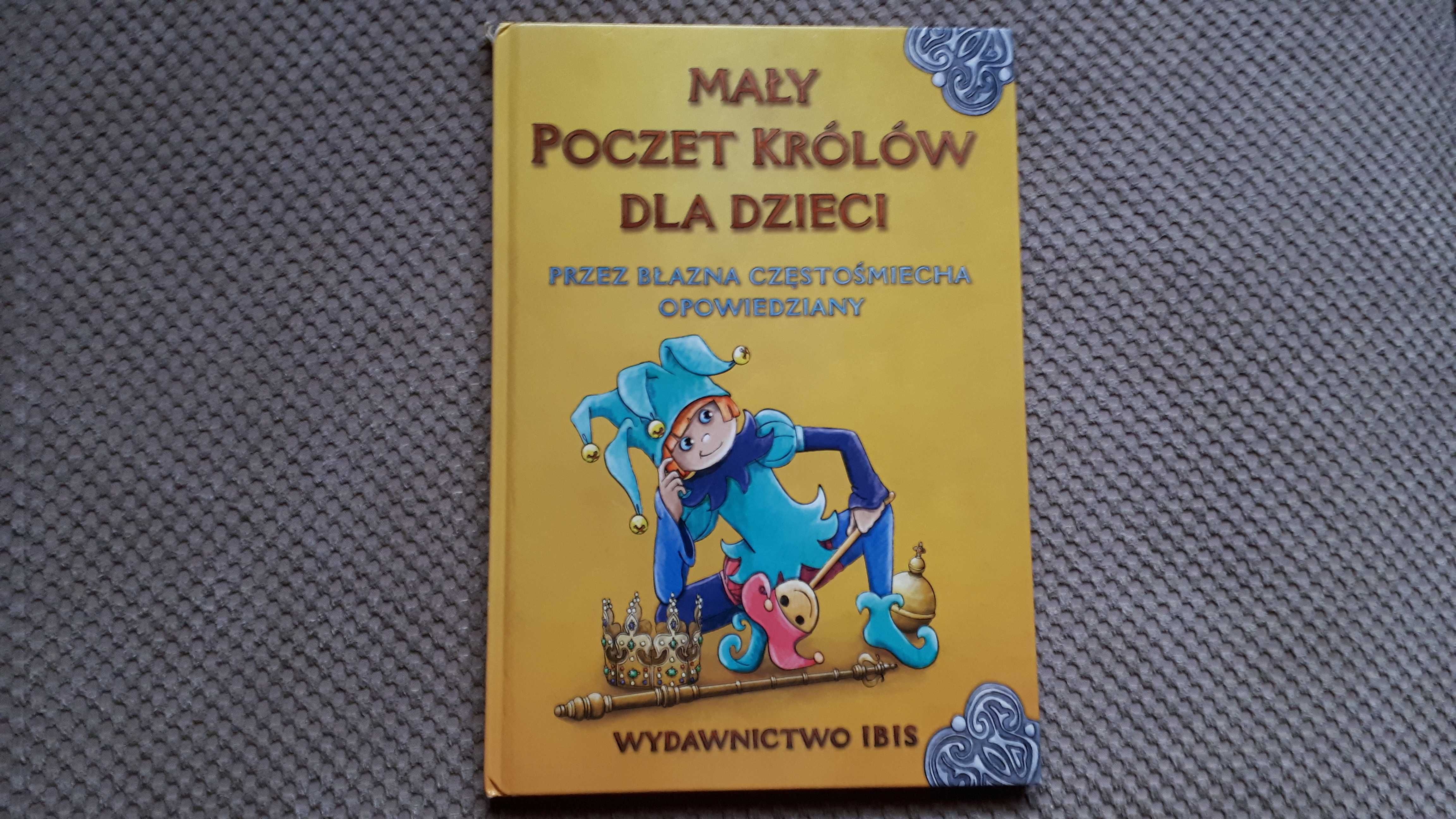 "Mały poczet królów dla dzieci przez błazna Częstośmiecha opowiedziany