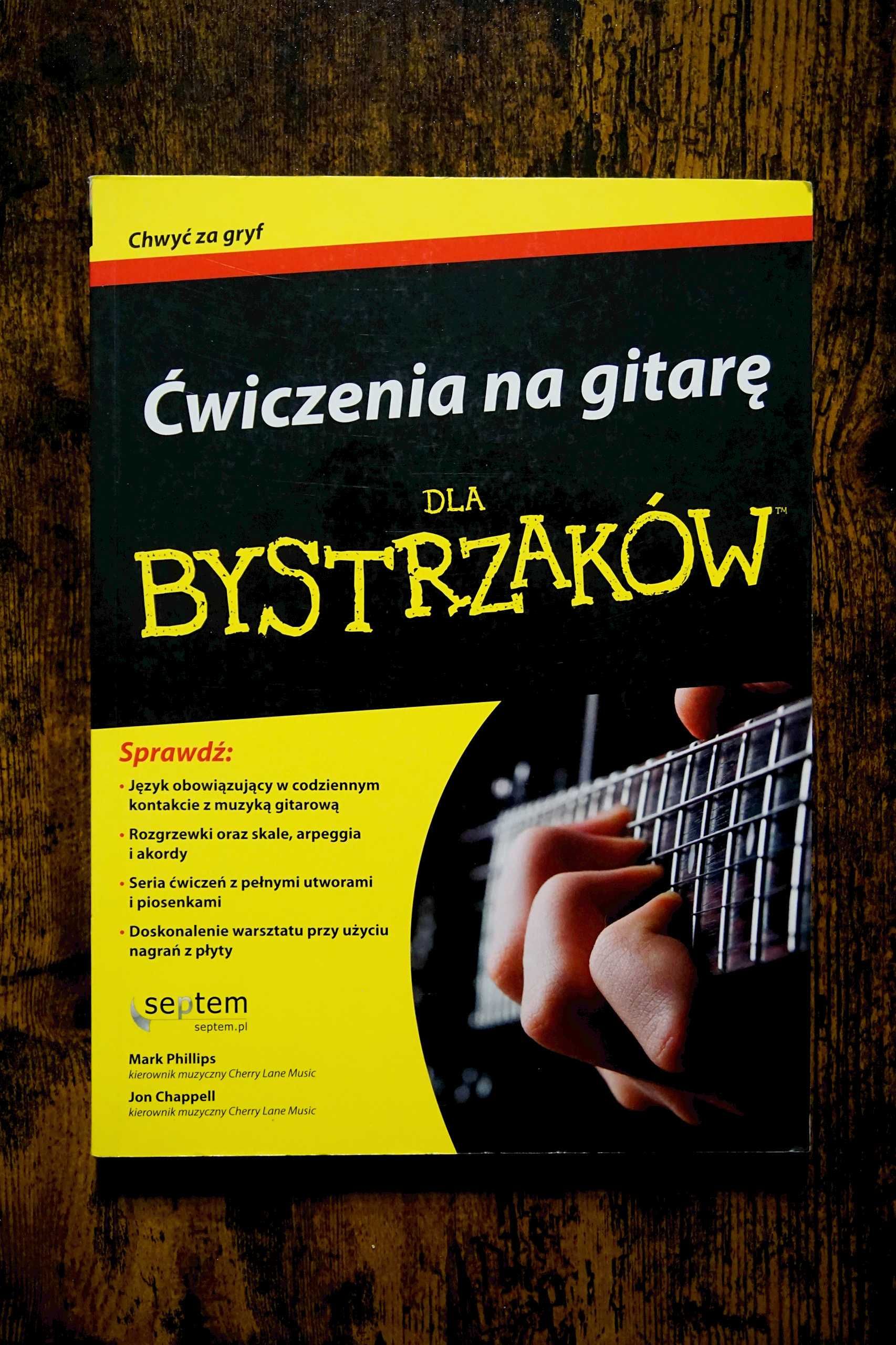 Ćwiczenia na gitarę dla bystrzaków Jon Chappell, Mark Phillips