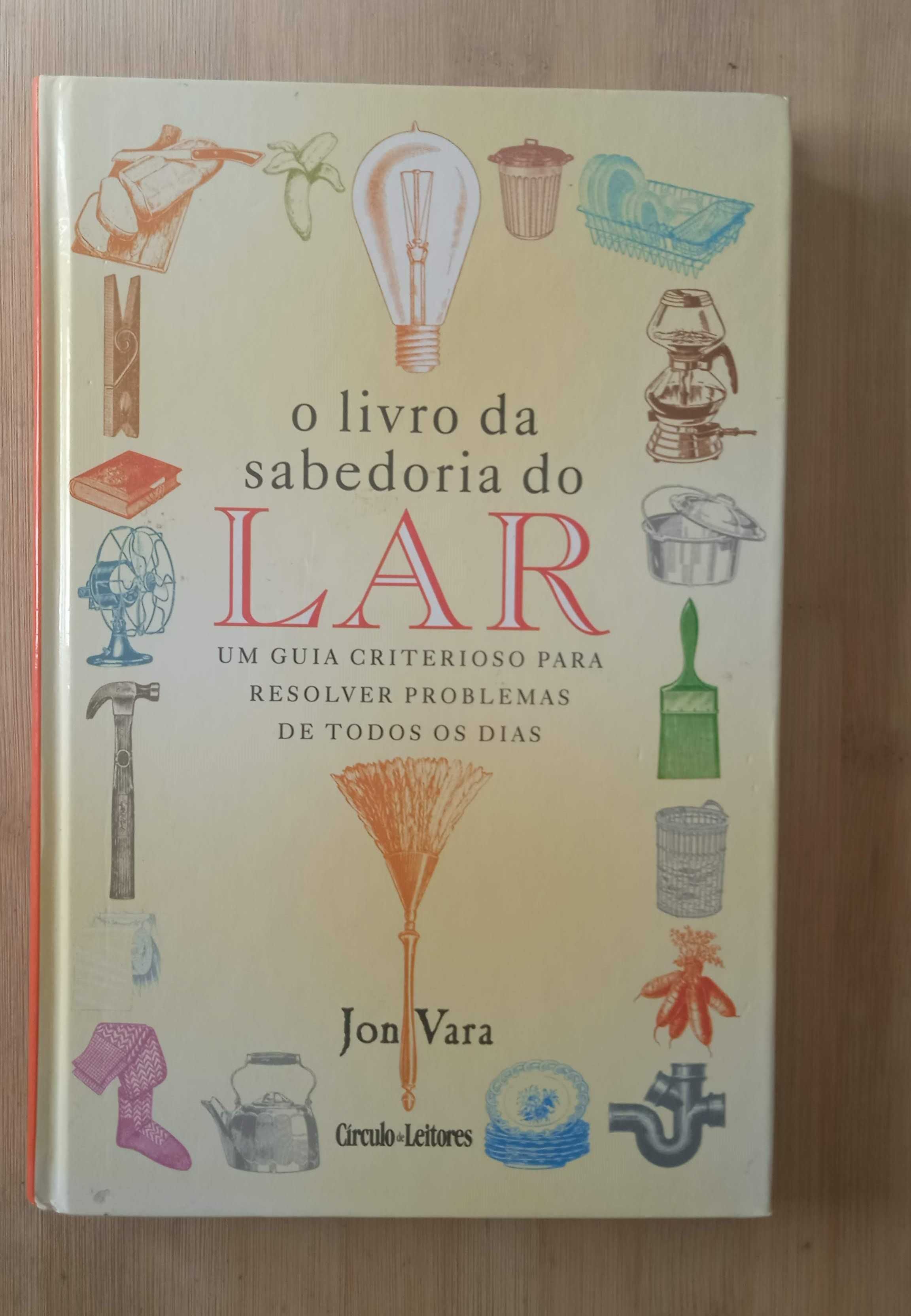 O Livro da Sabedoria do Lar de Jon Vara