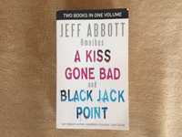 Jeff Abbott, A Kiss Gone Bad & Black Jack Point, po angielsku