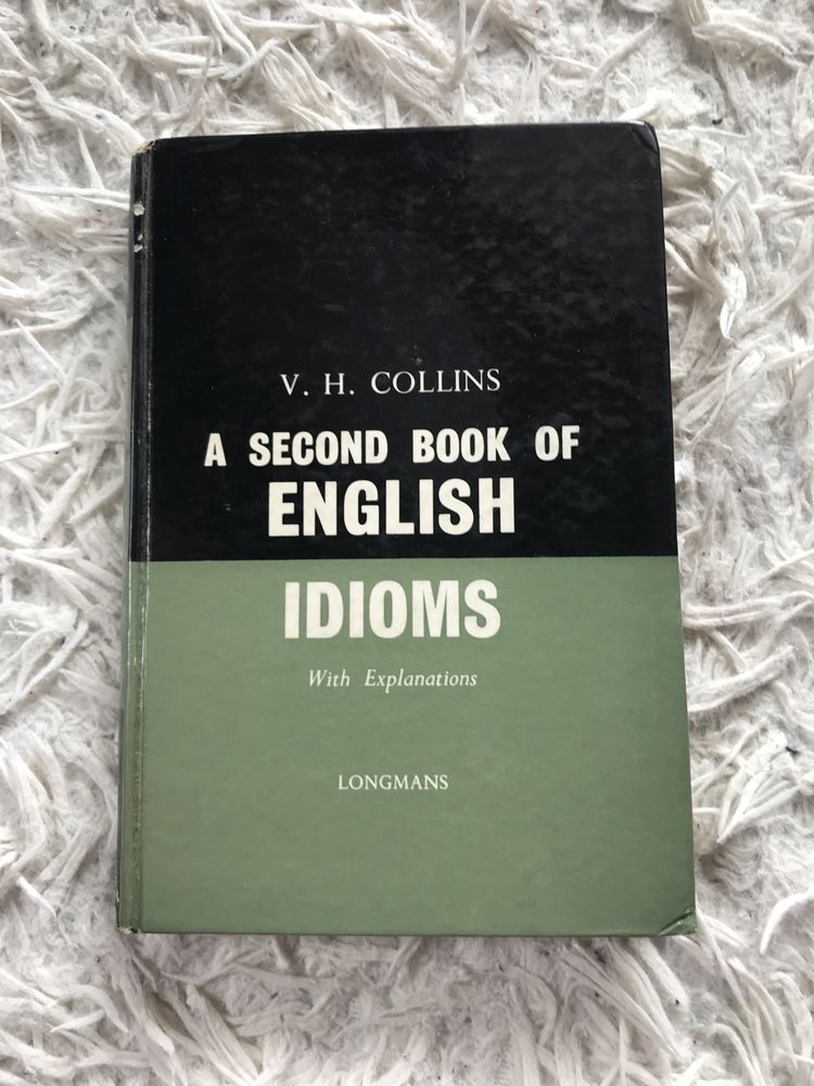 A second book of English Idioms