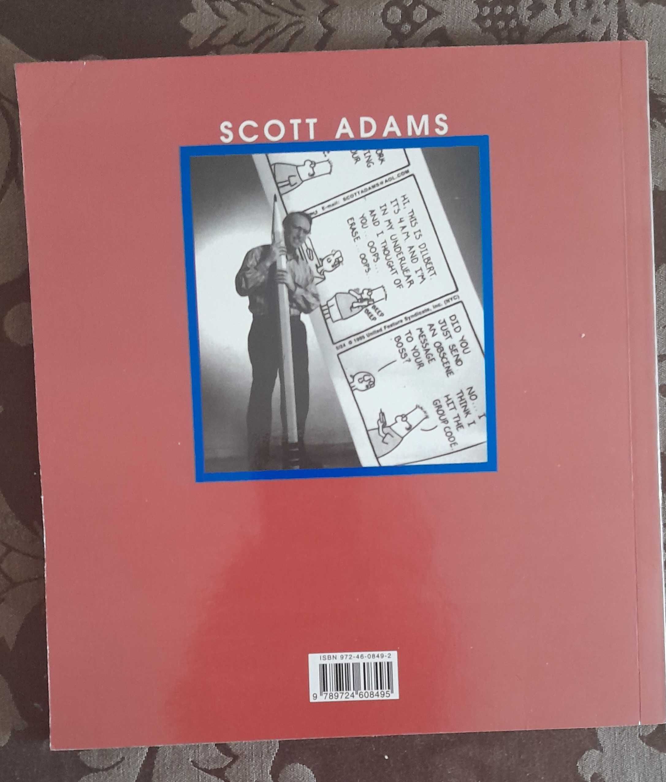 Dilbert - Scott Adams - Ganhe tempo adiando as reuniões com imbecis